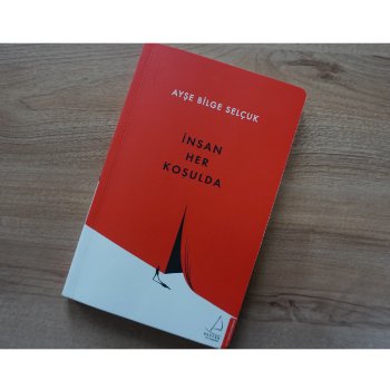 İnsan Her Koşulda