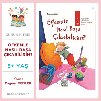 Öfkemle Nasıl Başa Çıkabilirim? (5+Yaş)