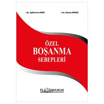 Özel Boşanma Sebepleri